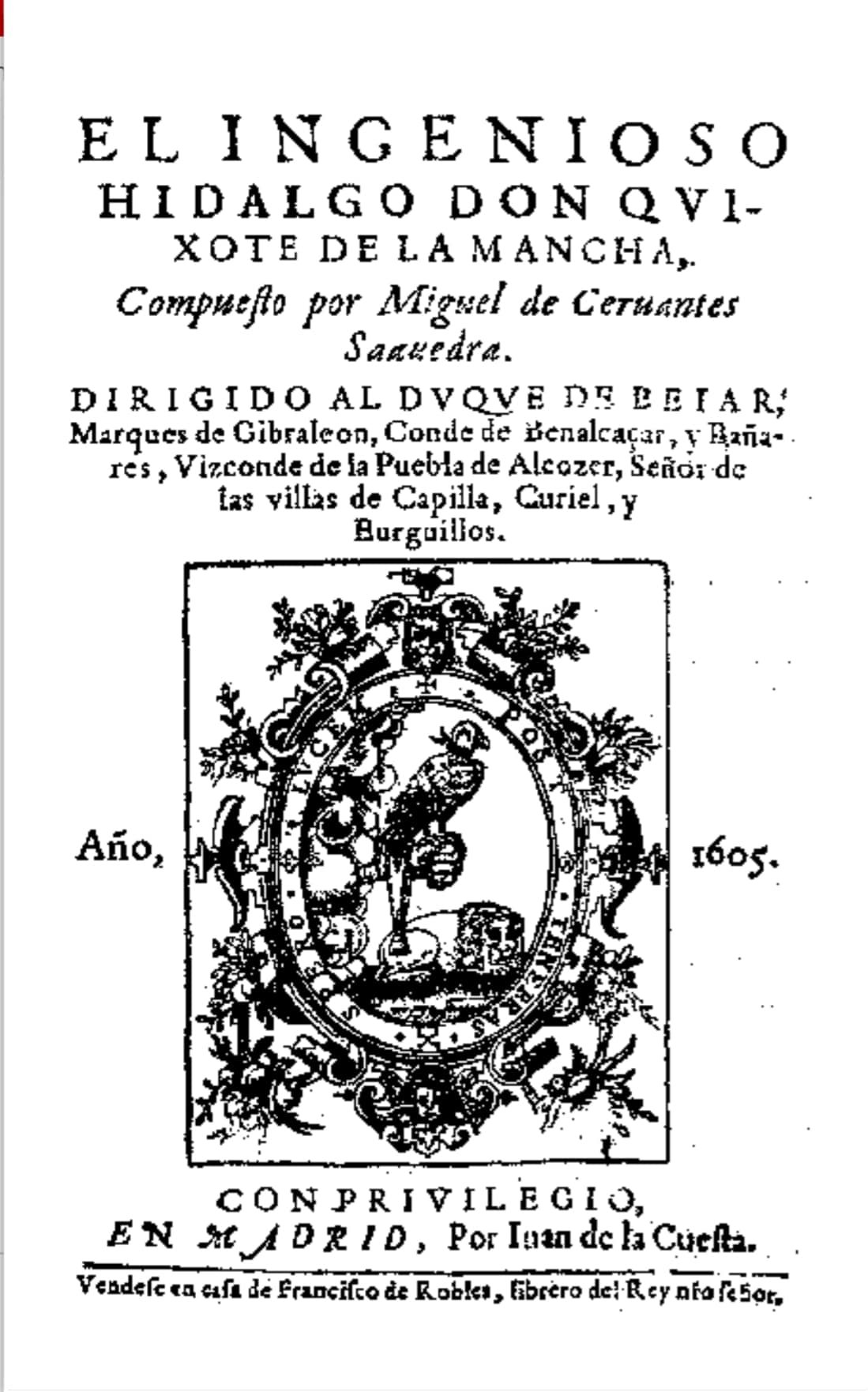 Den originale forside på romanen fra 1605. Den udkom under den spanske titel El ingenioso hidalgo don Quixote de la Mancha.